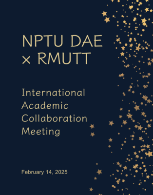 114.02.14 NPTU DAE × RMUTT  International Academic Collaboration Meeting